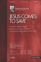 Jesus Comes to Save SATB choral sheet music cover